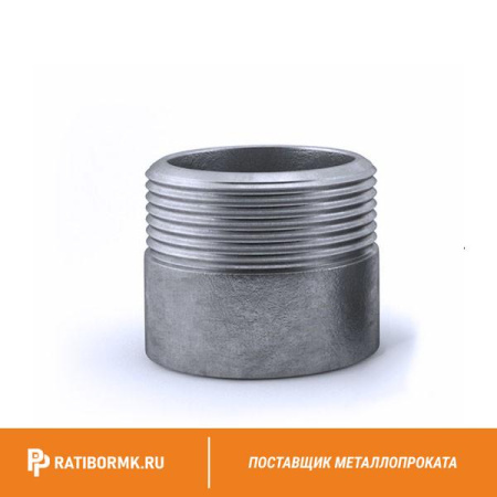 Резьба нержавеющая Ду 25 1'' L=38мм AISI 310S
